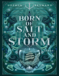 Born of Salt and Storm German Edition Sophia reynard Kitap Kapağı