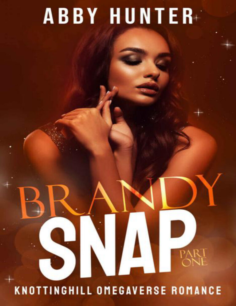 Brandy snap part one Abby Hunter Kitap Kapağı
