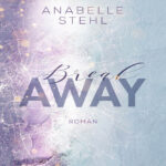 Breakaway German Edition Anabelle Stehl Kitap Kapağı