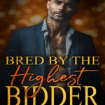 Bred by the Highest Bidder Ella Thorne Kitap Kapağı