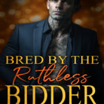 Bred by the Ruthless Bidder Ella Thorne Kitap Kapağı