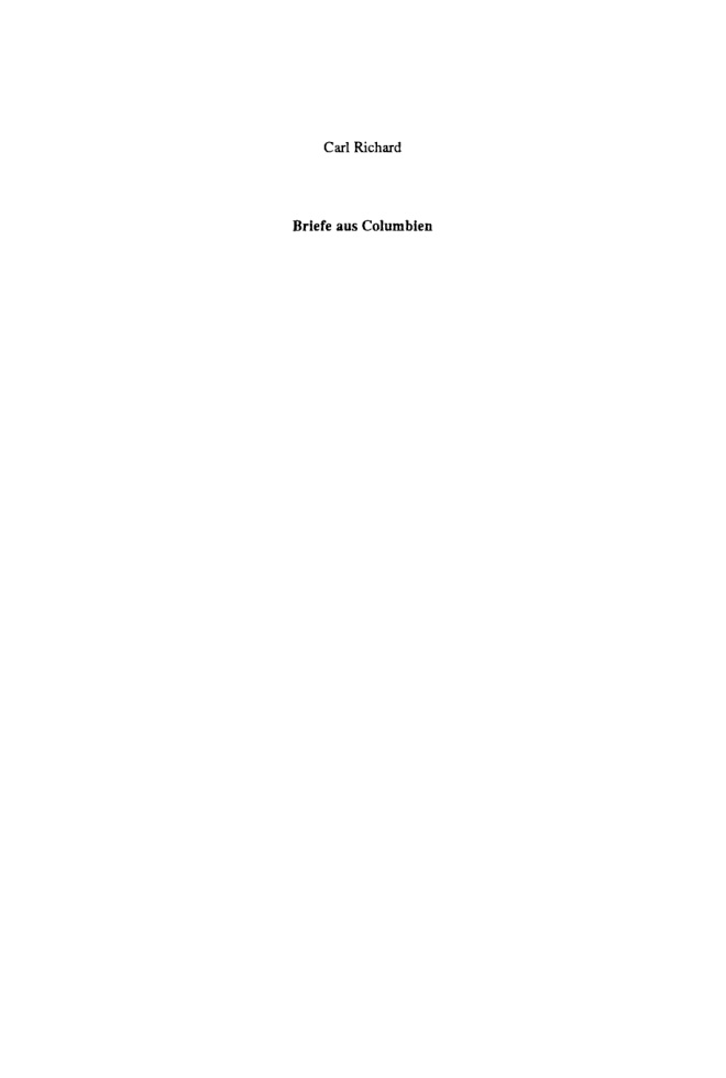 Briefe aus Columbien einem hannoverischen Officier an seine Freunde German Edition Carl Richard Kitap Kapağı