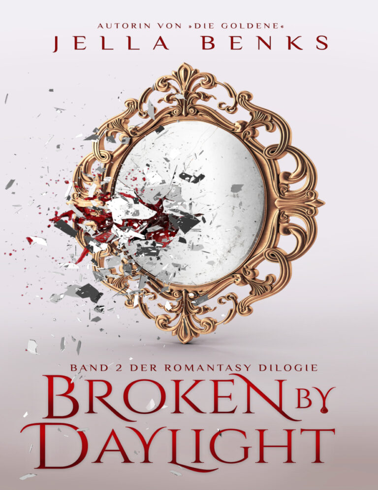 Broken by Daylight Broken 2 German Edition Jella Benks Kitap Kapağı