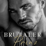 Brutaler Prinz German Edition Sophie Lark Kitap Kapağı
