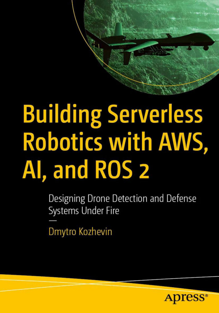 Building Serverless Robotics with AWS AI Dmytro Kozhevin Kitap Kapağı