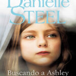Buscando a Ashley Spanish Edition Danielle Steel Kitap Kapağı