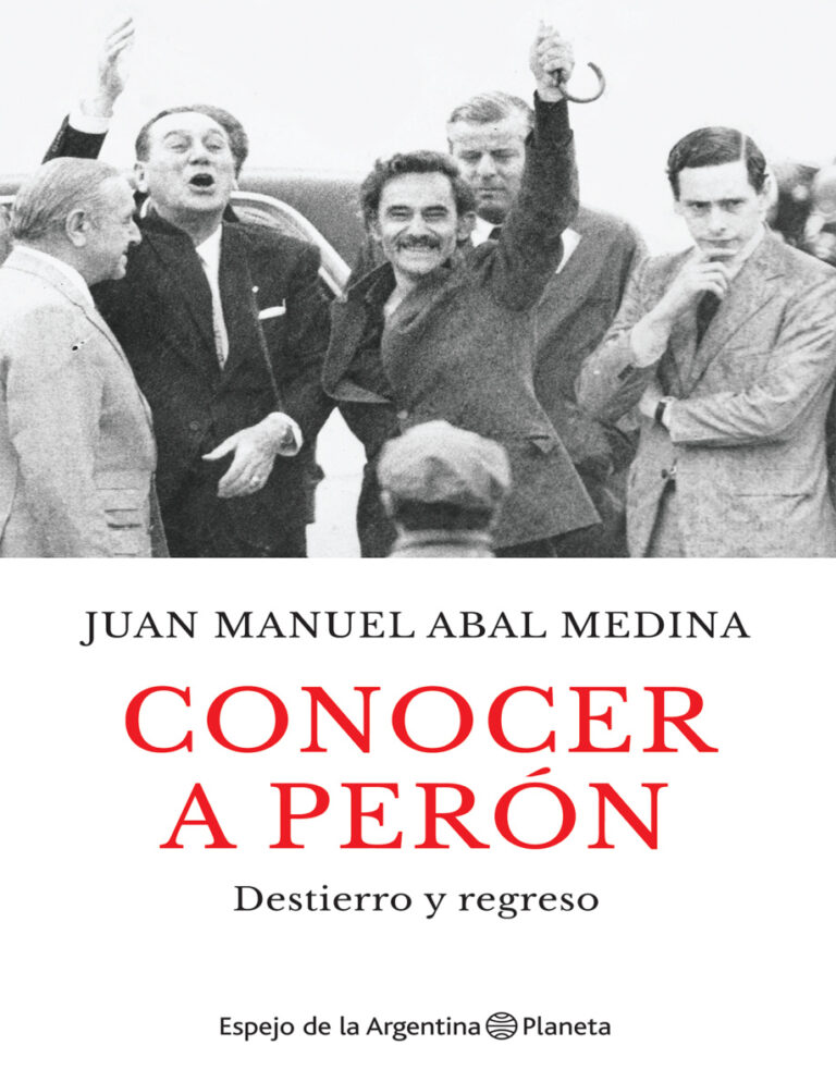 CONOCER A PERON Juan Manuel Abal Medina Kitap Kapağı