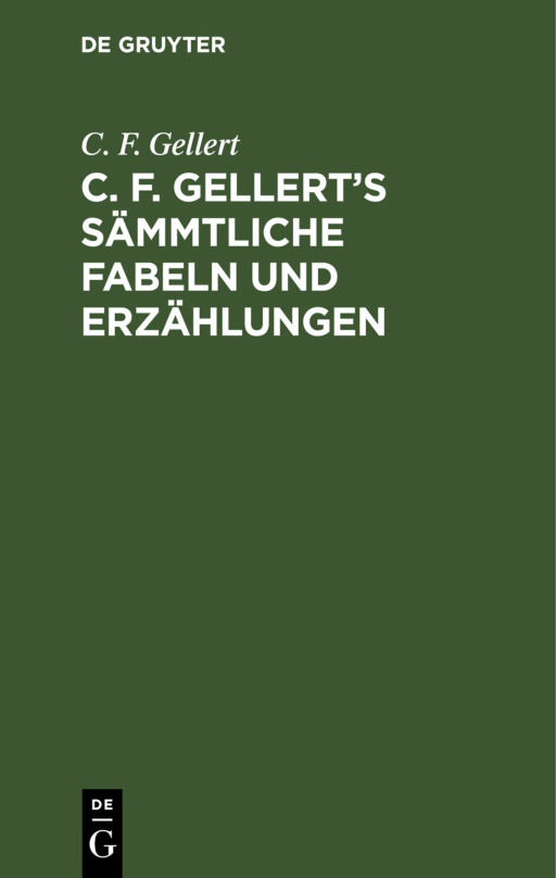 C F Gellerts sammtliche Fabeln und Erzahlungen German Edition C F Gellert Kitap Kapağı