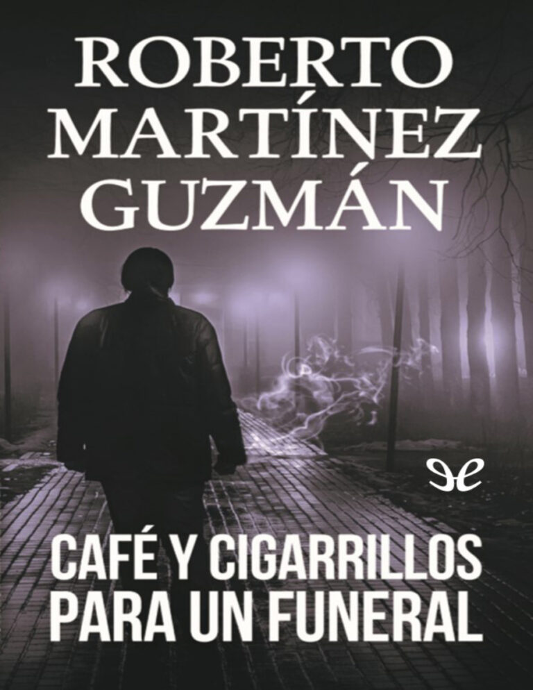 Cafe y cigarrillos para un funeral Spanish Edition Roberto Martinez Guzman Kitap Kapağı