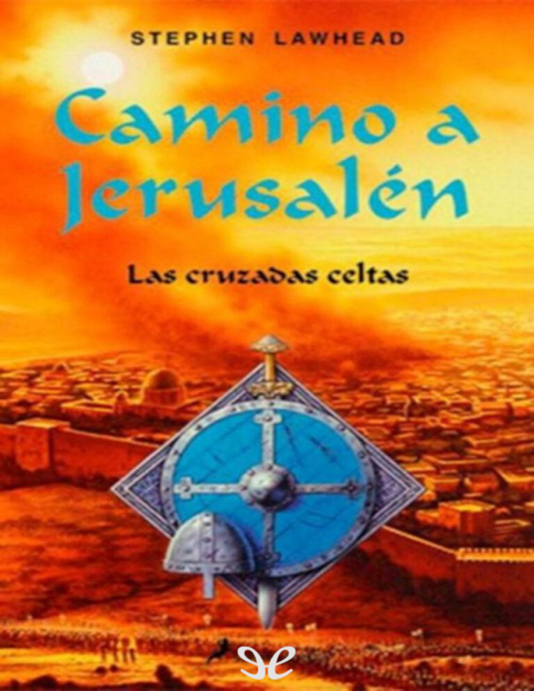 Camino a Jerusalen Stephen R Lawhead Kitap Kapağı