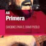 Canciones para el bravo pueblo Spanish Edition Ali Primera Kitap Kapağı
