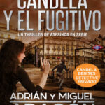 Candela y el fugitivo Spanish Edition Adrian Aragon Kitap Kapağı
