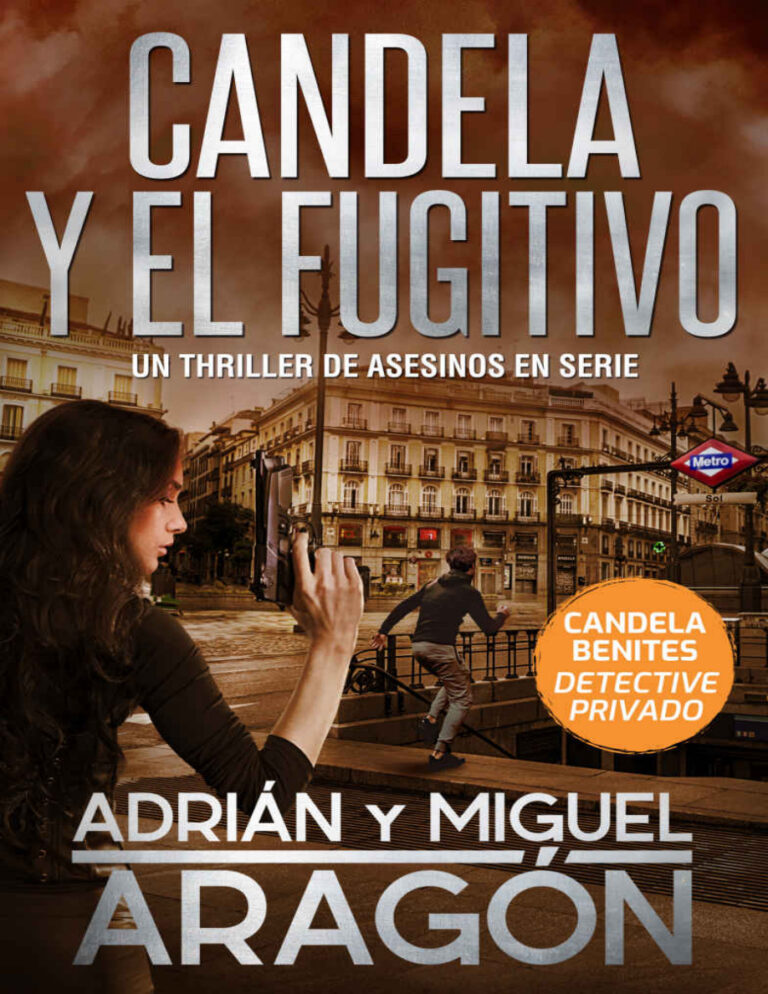 Candela y el fugitivo Spanish Edition Adrian Aragon Kitap Kapağı