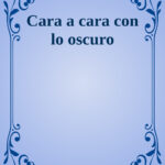 Cara a cara con lo oscuro Spanish Edition Maria Corbi Kitap Kapağı