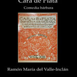 Cara de Plata spanish Edition Ramon del Valle Inclan Kitap Kapağı