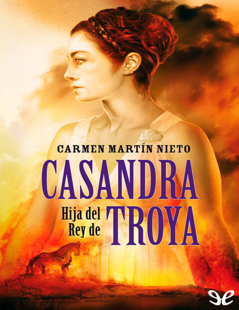 Casandra hija del rey de Troya Carmen Martin Nieto Kitap Kapağı