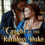 Caught By the Ruthless Duke Ava MacAdams Kitap Kapağı