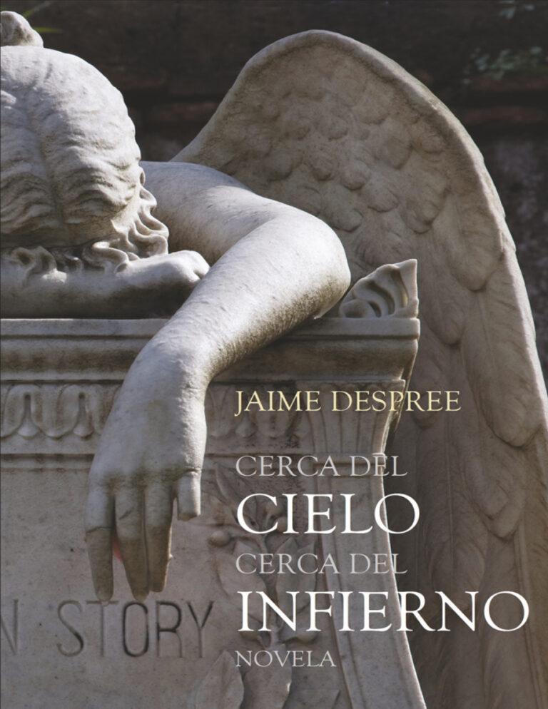 Cerca del Cielo cerca del Infierno Spanish Edition Jaime Despree Kitap Kapağı