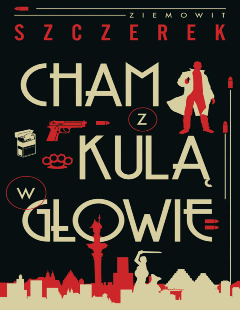 Cham z kula w glowie Ziemowit Szczerek Kitap Kapağı