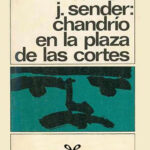 Chandrio en la plaza de las Cortes Spanish Edition Ramon J Sender Kitap Kapağı