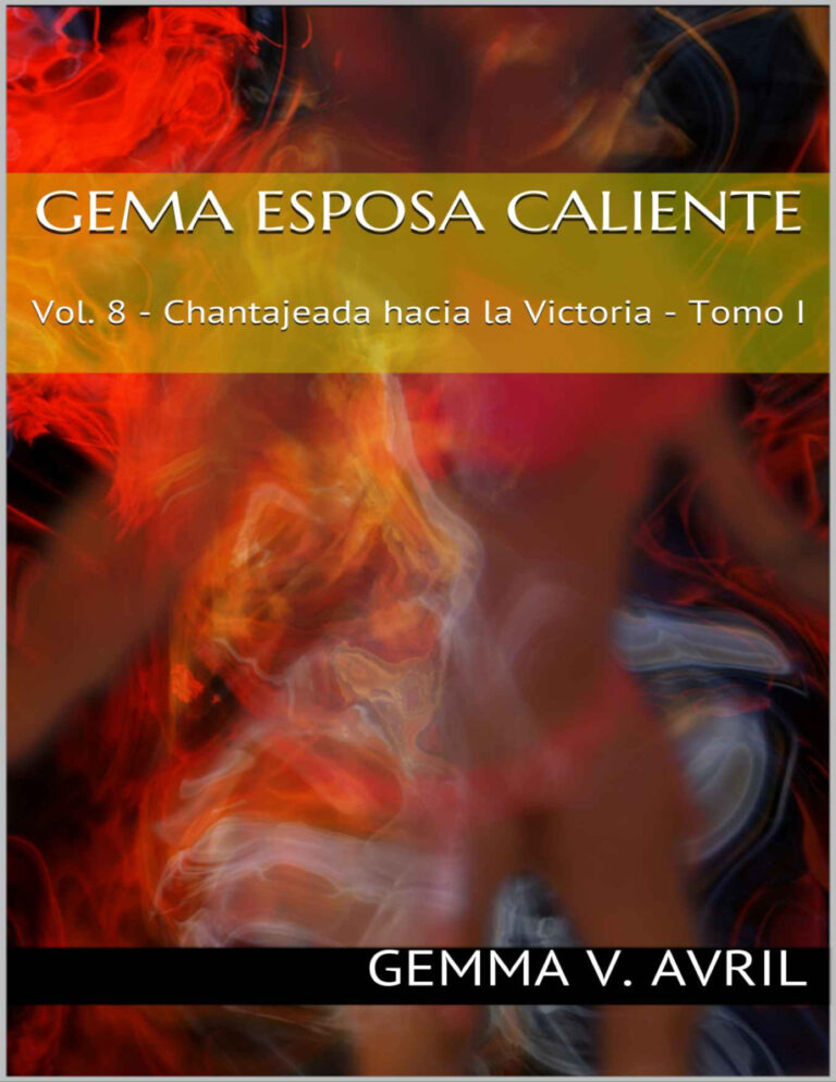 Chantajeada Hacia La Victoria Tomo I Gemma V Avril SPA Kitap Kapağı