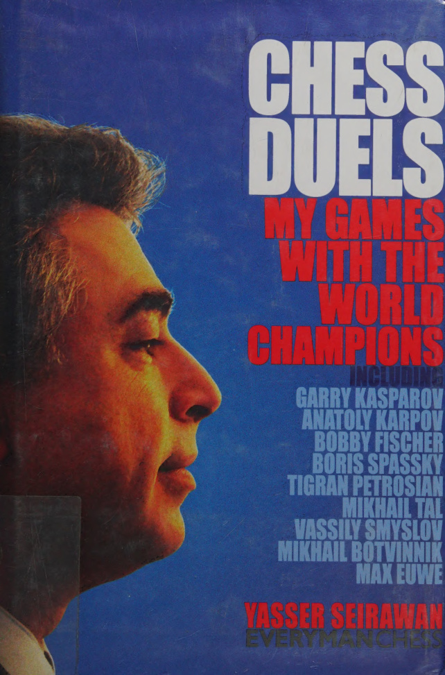 Chess Duels Yasser Seirawan Kitap Kapağı