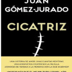 Cicatriz Gomez Jurado Juan Kitap Kapağı