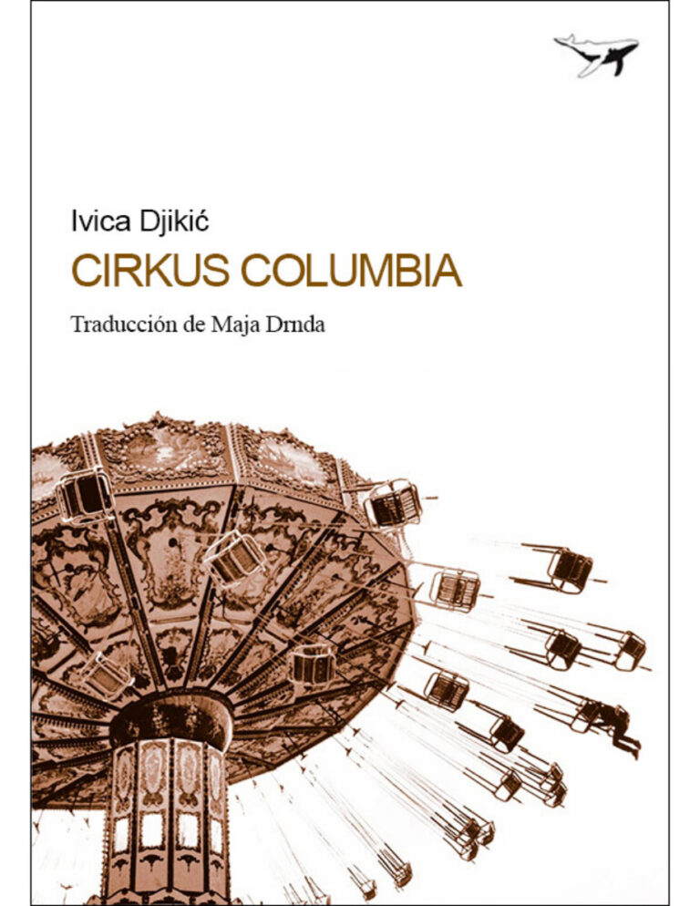Cirkus Columbia Spanish Edition Ivica Djikic Kitap Kapağı