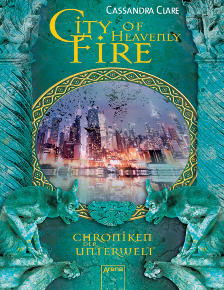 City of Heavenly FireChroniken der Unterwelt 6 German Edition Cassandra Clare Kitap Kapağı