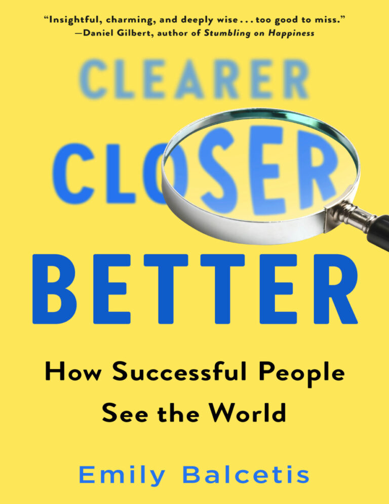 Clearer Closer Better How Successful People See the World Emily Balcetis Kitap Kapağı