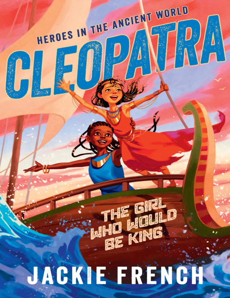 Cleopatra The Girl Who Would Be King Jackie French Kitap Kapağı