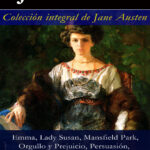 Coleccion integral de Jane Austen Emma Lady Susan Mansfield Park Orgullo y Prejuicio Persuasion Sentido y Sensibilidad Spanish Edition Jane Austen Kitap Kapağı