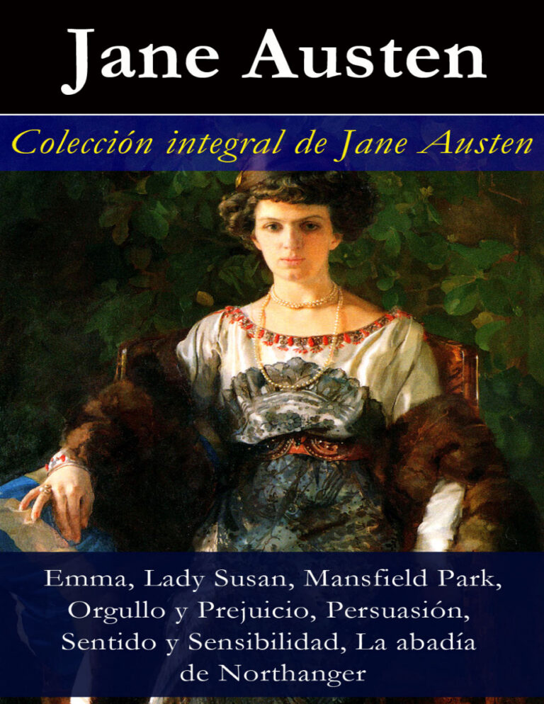 Coleccion integral de Jane Austen Emma Lady Susan Mansfield Park Orgullo y Prejuicio Persuasion Sentido y Sensibilidad Spanish Edition Jane Austen Kitap Kapağı