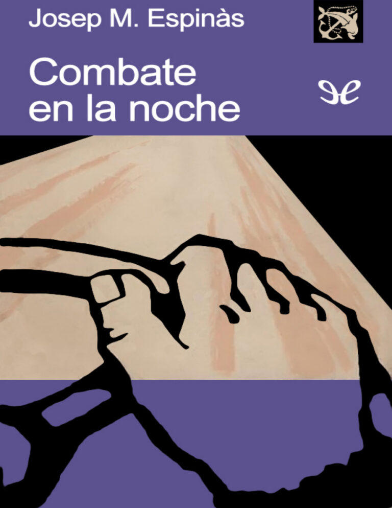Combate en la noche Spanish Edition Josep Maria Espinas Kitap Kapağı