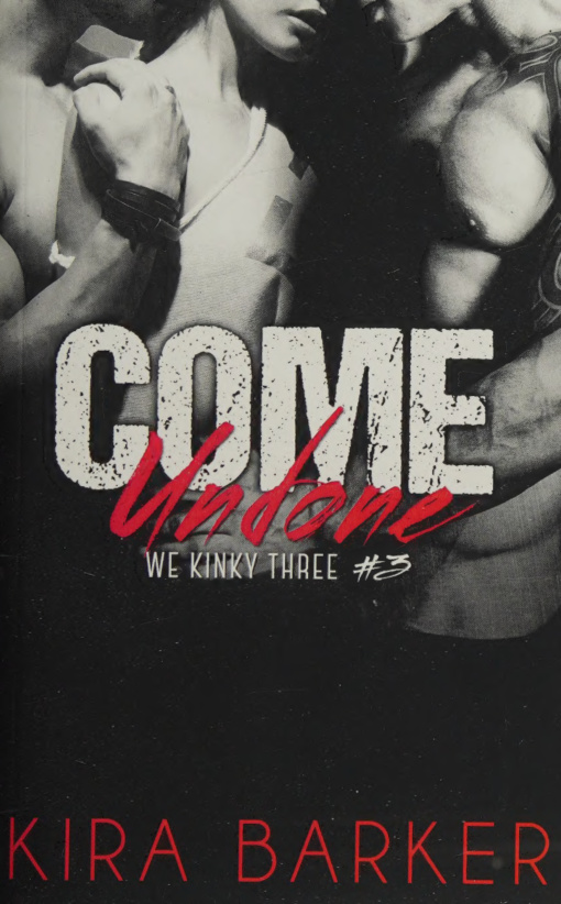Come Undone Kira Barker Kitap Kapağı