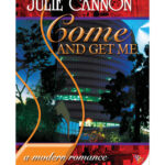 Come and Get Me Ven a buscarme Spanish Edition Julie Cannon Kitap Kapağı