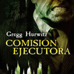 Comision ejecutora Spanish Edition Gregg Hurwitz Kitap Kapağı