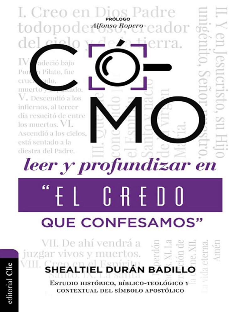 Como Profundizar en El Credo Que Confesamos Spanish Edition Shealtiel Duran Kitap Kapağı