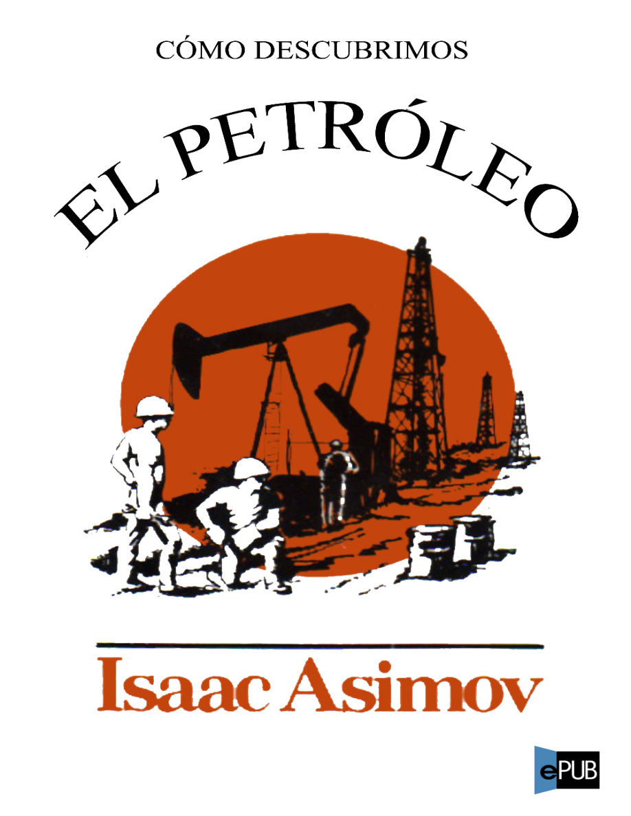 Cómo descubrimos el petróleo PDF Download