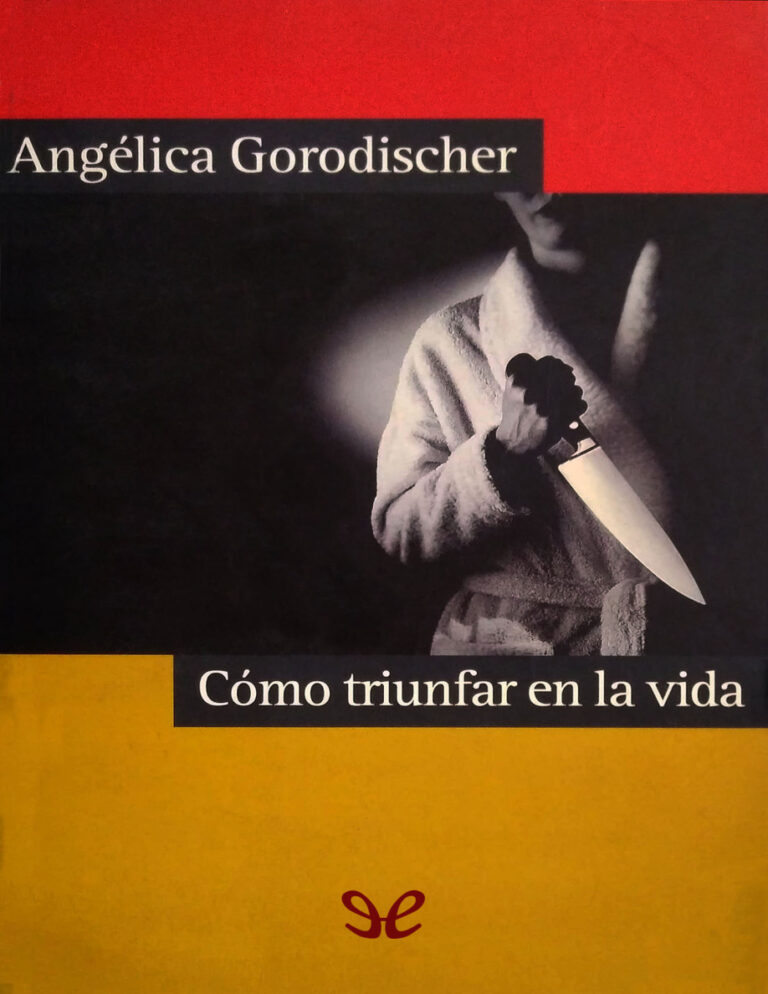 Como triunfar en la vida Angelica Gorodischer Kitap Kapağı
