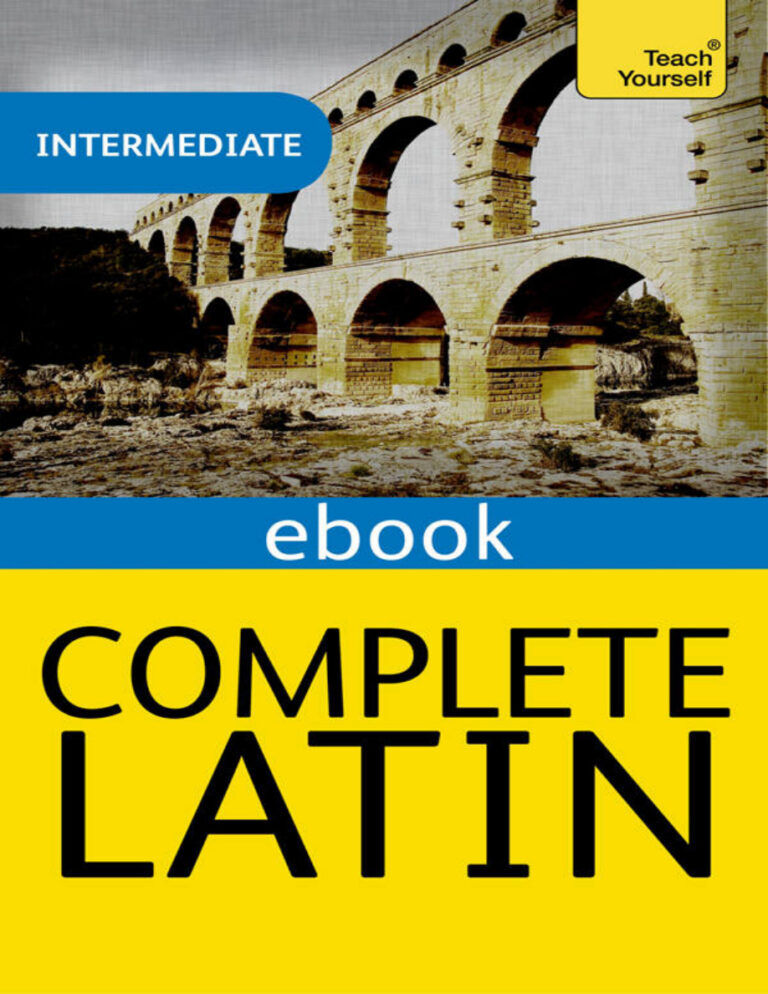 Complete Latin Beginner to Intermediate Course Learn to read write speak and understand a new language Teach Yourself Gavin Betts Kitap Kapağı
