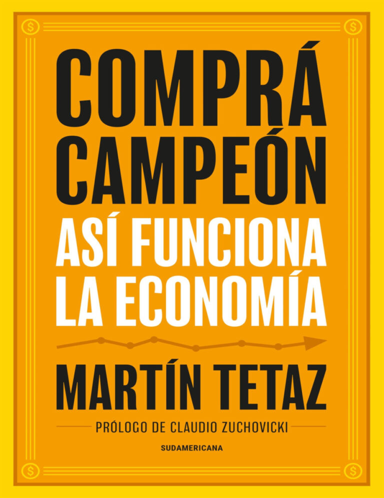 Compra Campeon Asi funciona la Economia Spanish Edition Martin Tetaz Kitap Kapağı