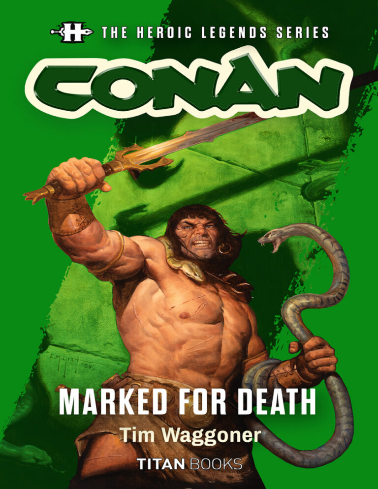 Conan Marked For Death The Heroic Legends Series Tim Waggoner Kitap Kapağı