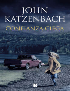 Confianza ciega Spanish Edition John Katzenbach Kitap Kapağı