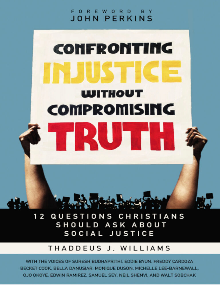 Confronting Injustice Without Compromising Truth Thaddeus J Williams Kitap Kapağı