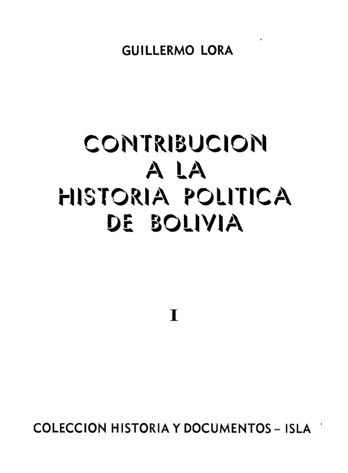Contribucion a la historia politica de Bolivia Spanish Edition Guillermo Lora Kitap Kapağı