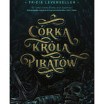 Córka króla piratów Polish Edition Tricia Levenseller Kitap Kapağı