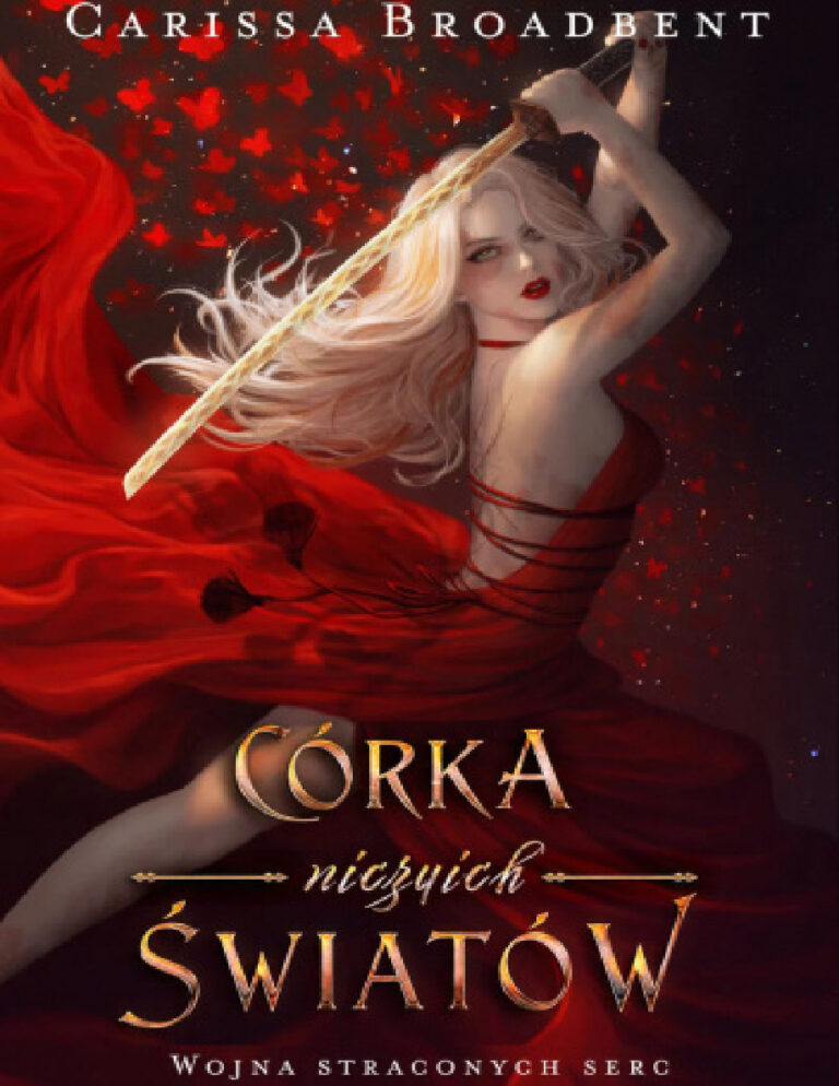 Córka niczyich światów Polish Edition Carissa Broadbent Kitap Kapağı