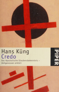 Credo Das Apostolische Glaubensbekenntnis German Edition Hans Kung Kitap Kapağı