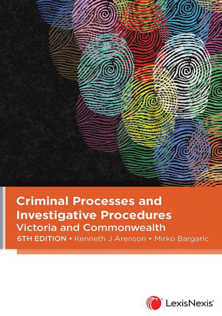 Criminal processes and investigative procedures Victoria and Commonwealth Kenneth J Arenson Kitap Kapağı